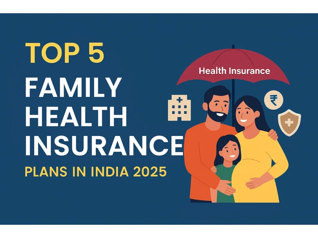 Top-5-Family-health-insurance plans in India 2025